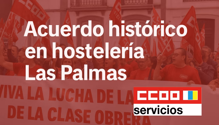 Acuerdo histórico en la hostelería de Las Palmas